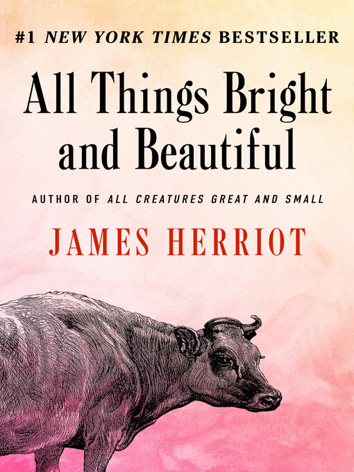 Title details for All Things Bright and Beautiful by James Herriot - Available